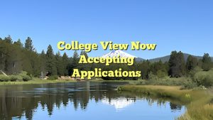 College View Now Accepting Applications