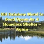 Old Rainbow Motel in Bend opens as a homeless shelter — again